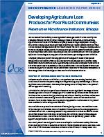 Developing Agriculture Loan Products for Poor Rural Communities Developing Agriculture Loan Products for Poor Rural Communities