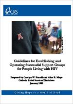 Guidelines for Establishing and Operating Successful Support Groups for People Living with HIV Guidelines for Establishing and Operating Successful Support Groups for People Living with HIV