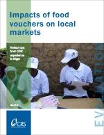 Impacts of Food Vouchers on Local Markets: Reflections from CRS' Experience in Niger Impacts of Food Vouchers on Local Markets