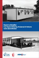 Four Steps to Reducing the Spread of Airborne Tuberculosis Infection Four Steps to Reducing the Spread of Airborne Tuberculosis Infection