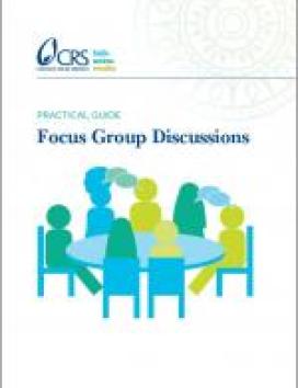 Cover of "Practical Guide: Focus Group Discussions" by CRS, featuring an illustration of people seated around a table in discussion.