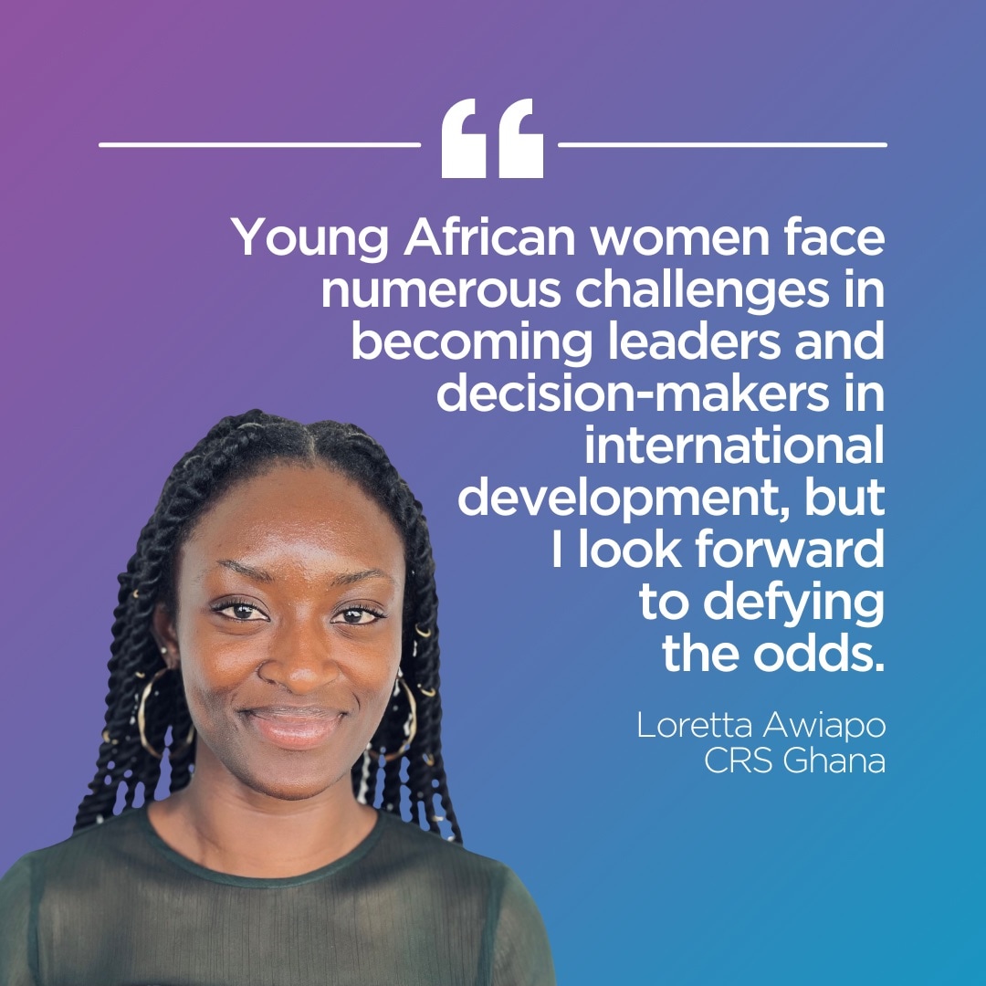 Young African women face numerous challenges in becoming leaders and decision-makers in international development, but I look forward to defying the odds.